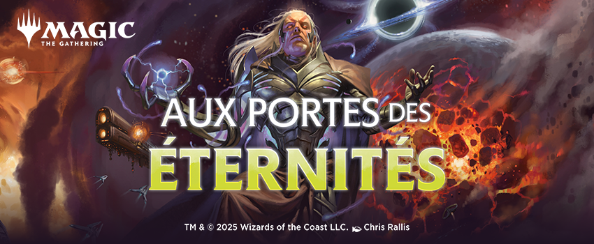 01/08 | MTG: Aux Portes des Éternités
