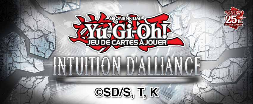 01/05 | Yu-Gi-Oh! JCC - Intuition d'Alliance