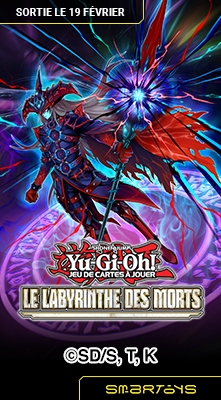 19/02 | Yu-Gi-Oh! JCC - Labyrinthe des Morts