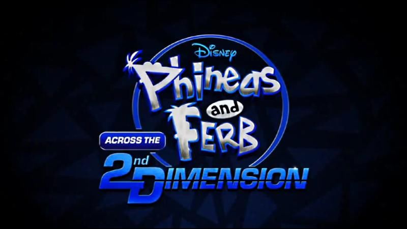 Phineas and Ferb: Across the 2nd Dimension