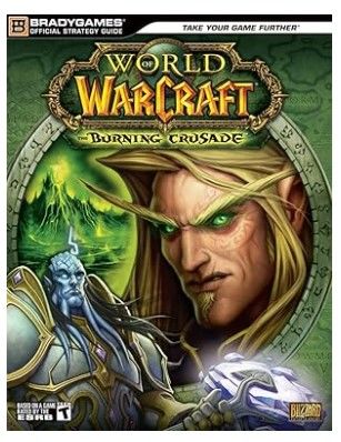 Guide Officiel World Of Warcraft Burning Crusade - BradyGames