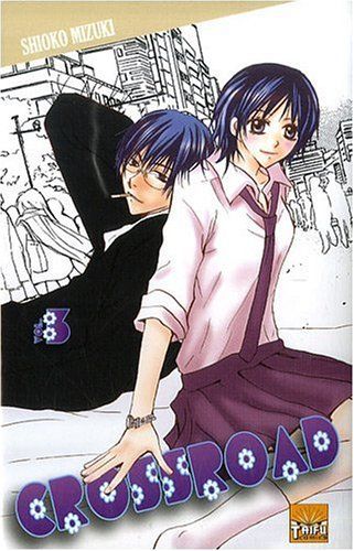Crossroad, Tome 3 :