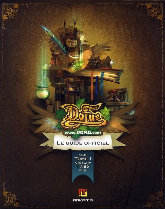 Dofus - Guide Officiel - Tome 1