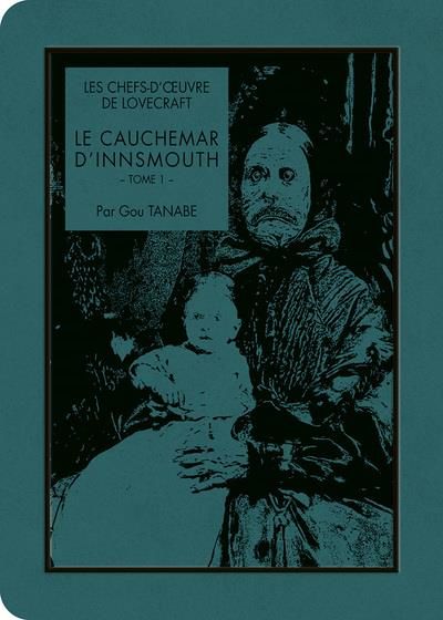 Lovecraft : Le cauchemar d\'Innsmouth - Tome 01
