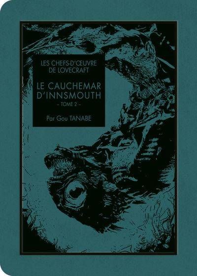 Lovecraft : Le cauchemar d\'Innsmouth - Tome 02