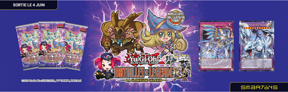 04/06 | Yu-Gi-Oh! JCC - Batailles de L&eacute;gende : La Glorieuse Gale