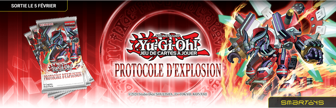 09/02 | Yu-Gi-Oh! JCC - Protocole d&rsquo;Explosion