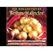 DIE BEKANNTESTEN WEIHNACHTSLIEDER