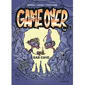 GAME OVER TOME 18 BAD CAVE par Midam Relié | Indigo Chapters