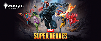 26/06 | MTG : Marvel Super Heroes