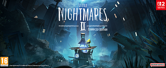 29/05 | Little Nightmares II - Enhanced Edition NSW2
