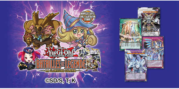04/06 | Yu-Gi-Oh! JCC - Batailles de L&eacute;gende : La Glorieuse Gale