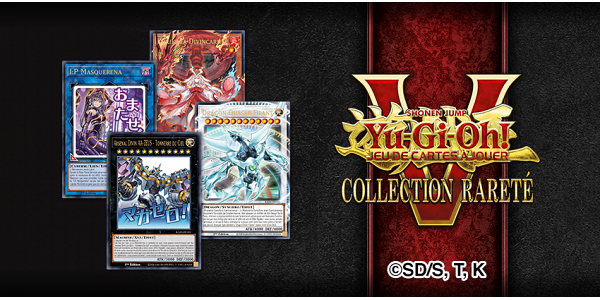 09/04 | Yu-Gi-Oh! TCG: Collection Raret&eacute; 5